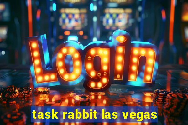 task rabbit las vegas